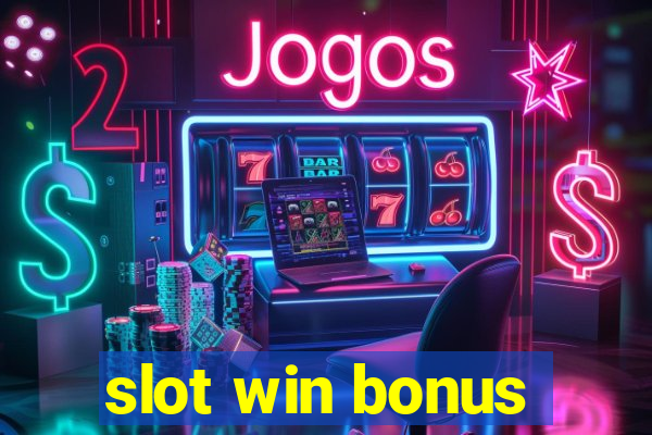 slot win bonus