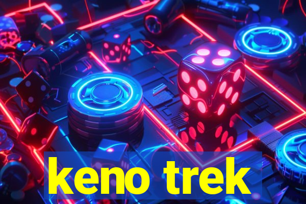 keno trek