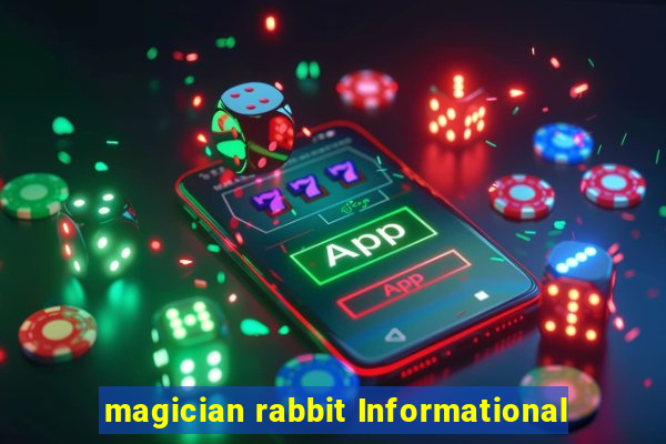 magician rabbit Informational