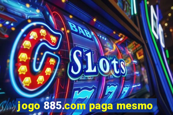 jogo 885.com paga mesmo