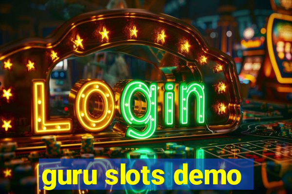 guru slots demo