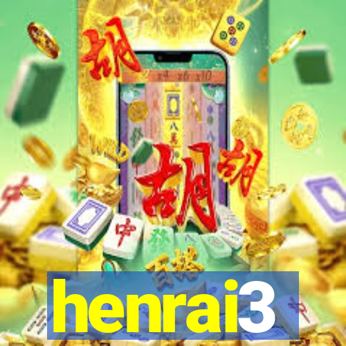 henrai3