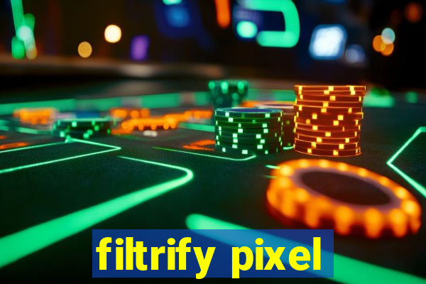 filtrify pixel