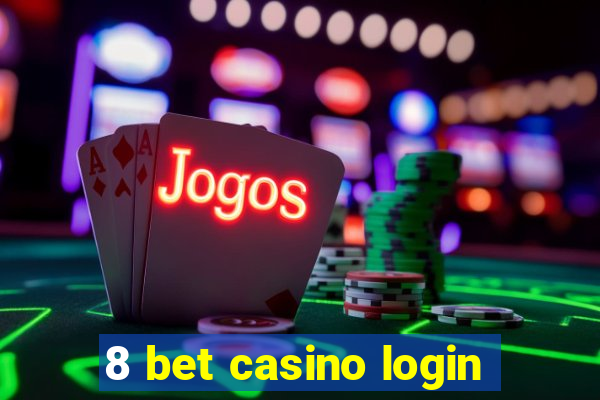 8 bet casino login