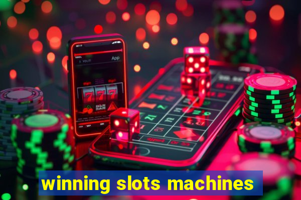 winning slots machines