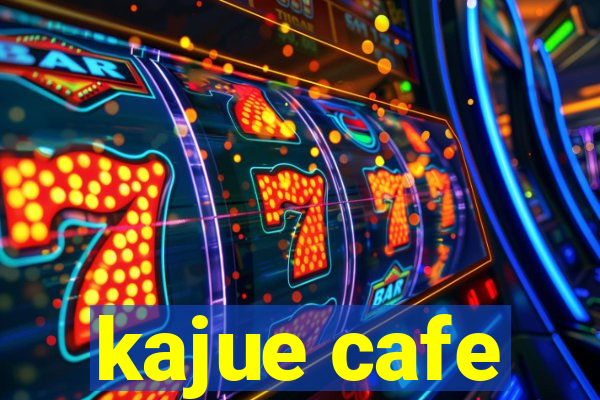 kajue cafe