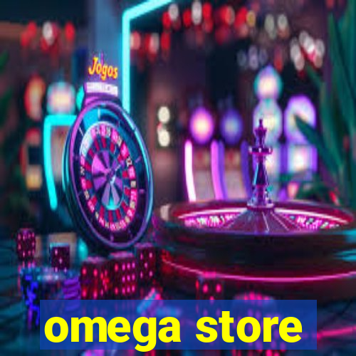 omega store