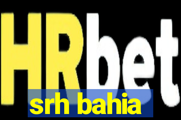 srh bahia