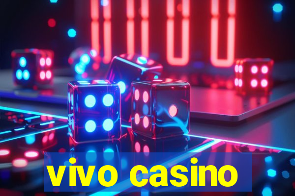 vivo casino