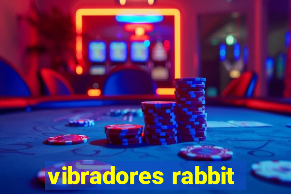 vibradores rabbit