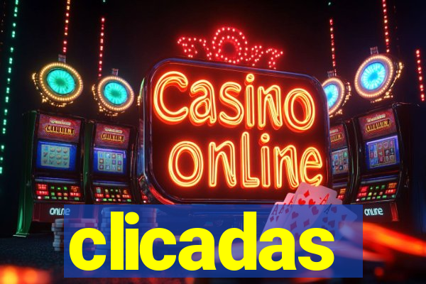 clicadas