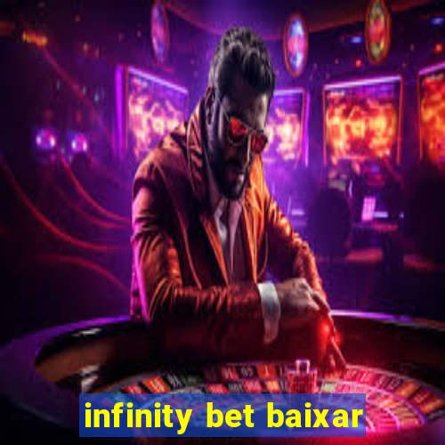 infinity bet baixar