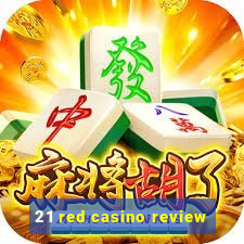 21 red casino review