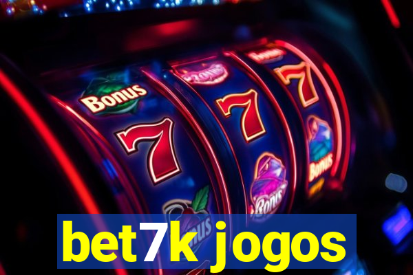 bet7k jogos