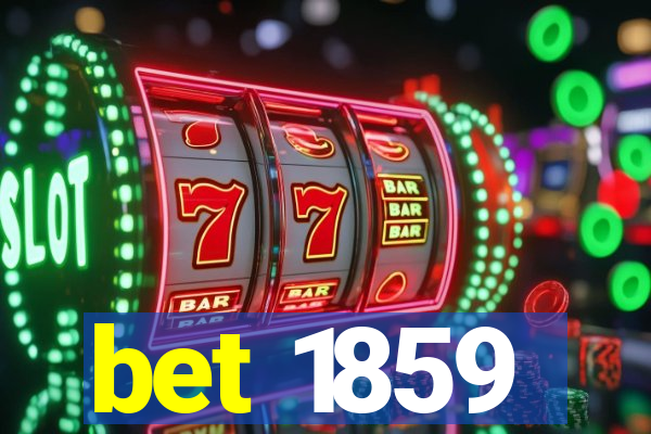 bet 1859