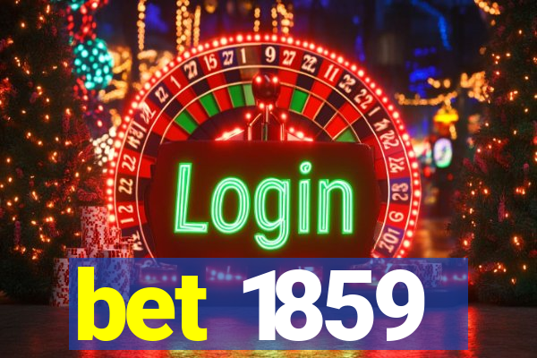 bet 1859