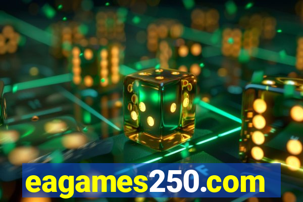 eagames250.com