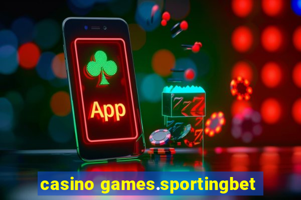 casino games.sportingbet