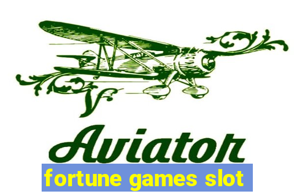 fortune games slot