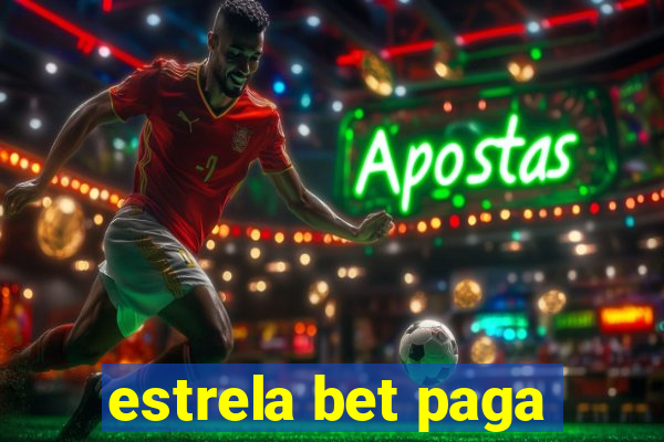 estrela bet paga