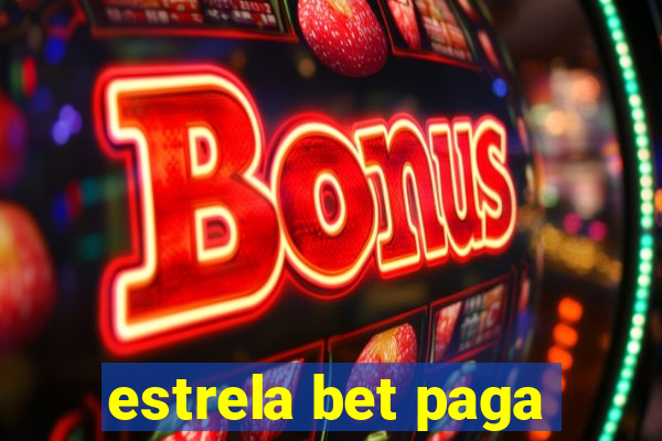 estrela bet paga