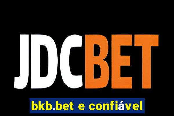 bkb.bet e confiável