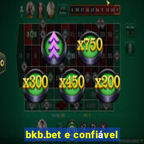 bkb.bet e confiável