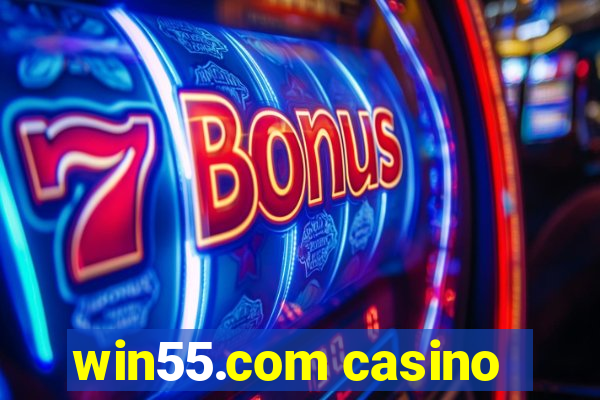 win55.com casino