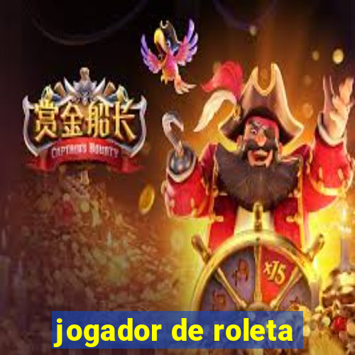 jogador de roleta