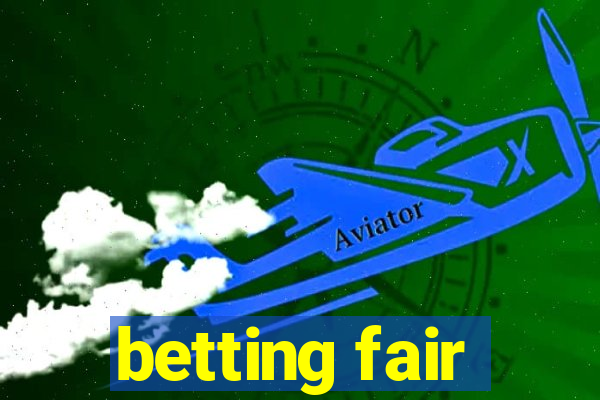 betting fair