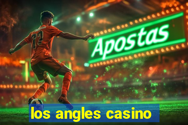 los angles casino