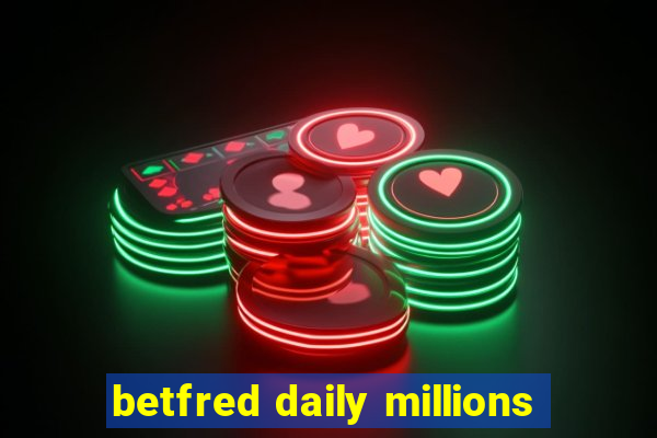 betfred daily millions