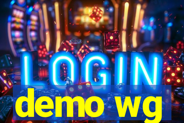 demo wg