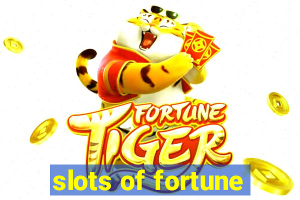 slots of fortune