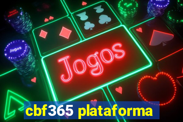 cbf365 plataforma