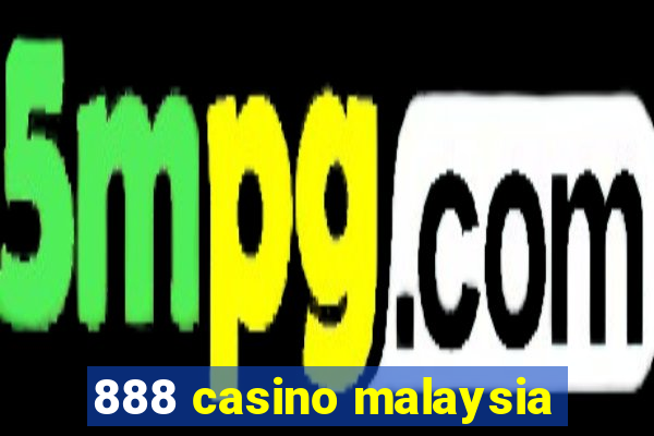 888 casino malaysia