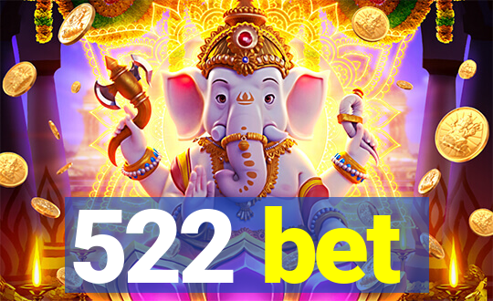 522 bet