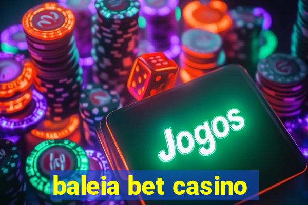 baleia bet casino