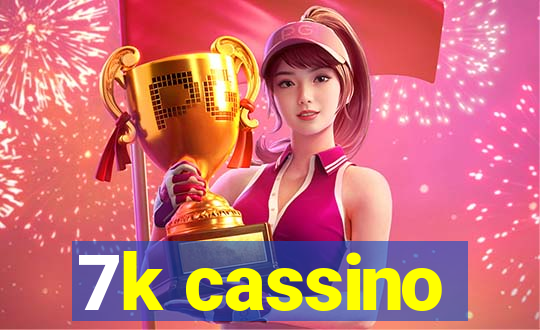 7k cassino