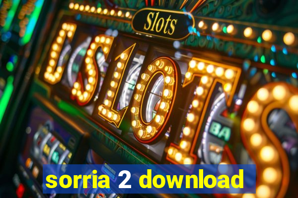 sorria 2 download