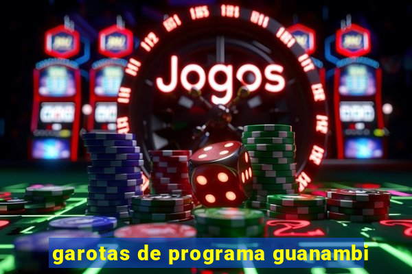 garotas de programa guanambi