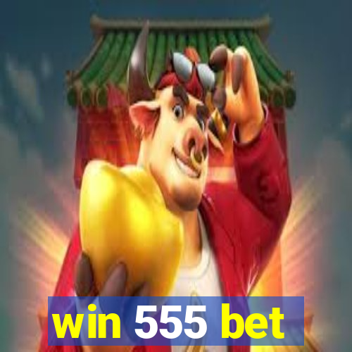 win 555 bet