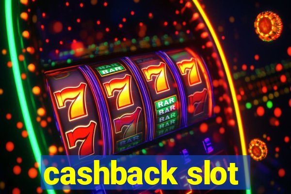 cashback slot