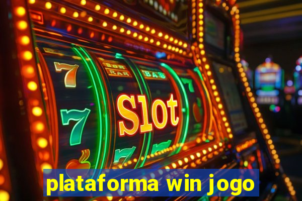 plataforma win jogo