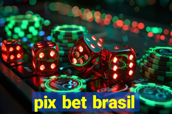 pix bet brasil