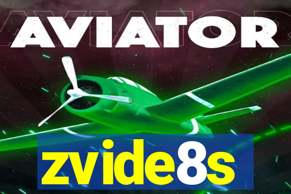 zvide8s