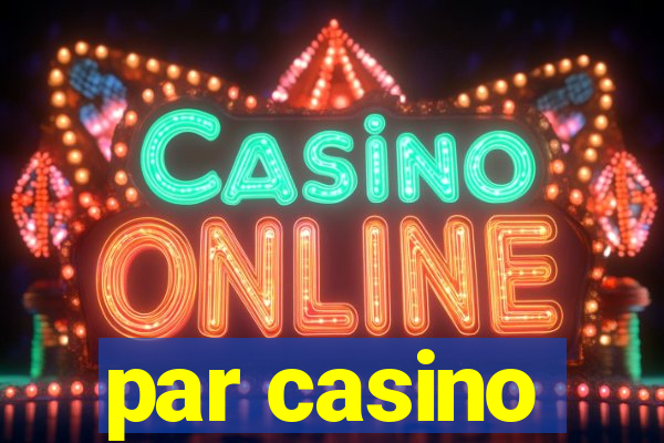 par casino