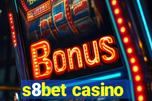 s8bet casino