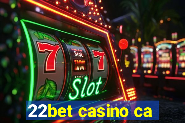 22bet casino ca