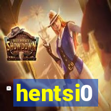 hentsi0